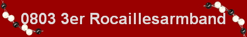 0803 3er Rocaillesarmband
