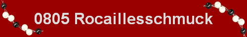 0805 Rocaillesschmuck